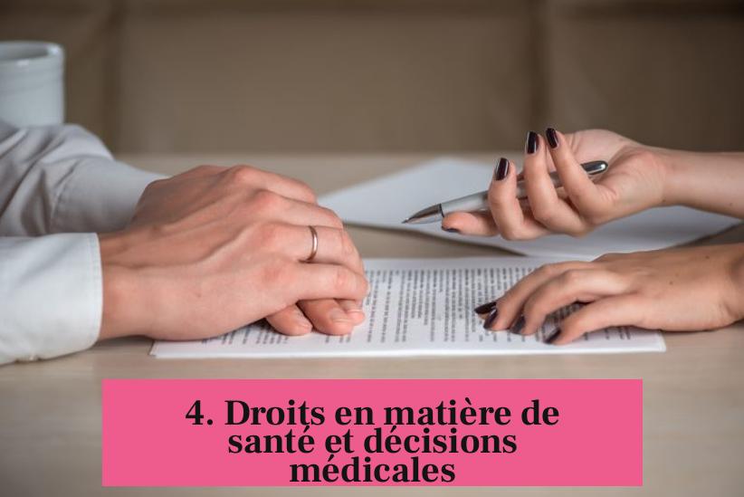 4. Droits en matière de santé et décisions médicales