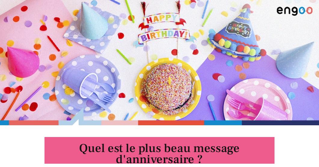 Quel est le plus beau message d'anniversaire ?