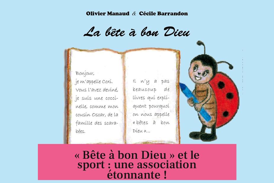 « Bête à bon Dieu » et le sport : une association étonnante !