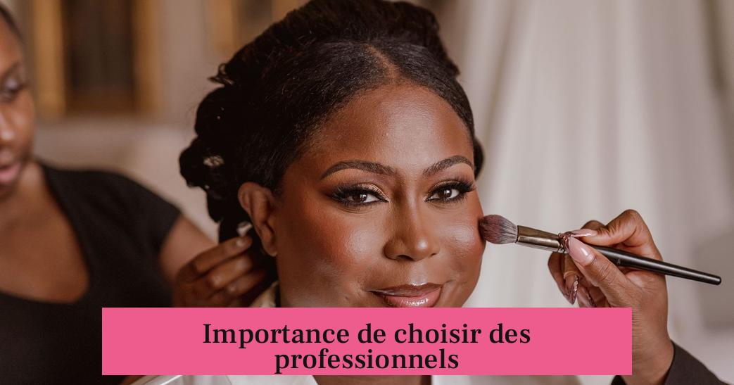 Importance de choisir des professionnels