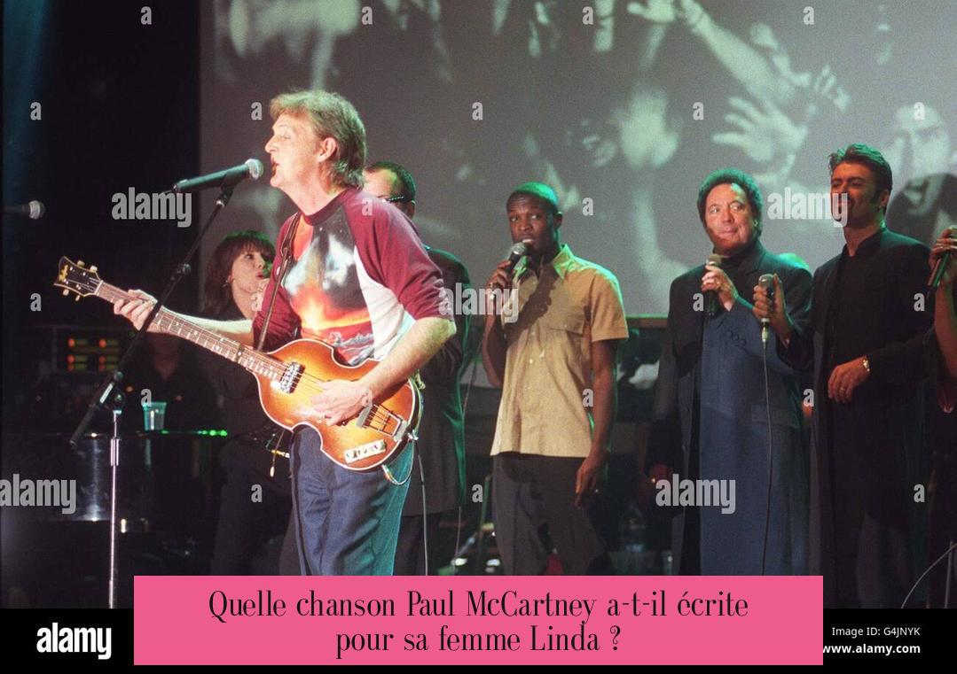 Quelle chanson Paul McCartney a-t-il écrite pour sa femme Linda ?