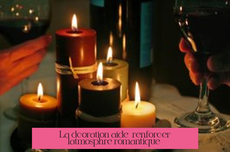 La décoration aide à renforcer l’atmosphère romantique :