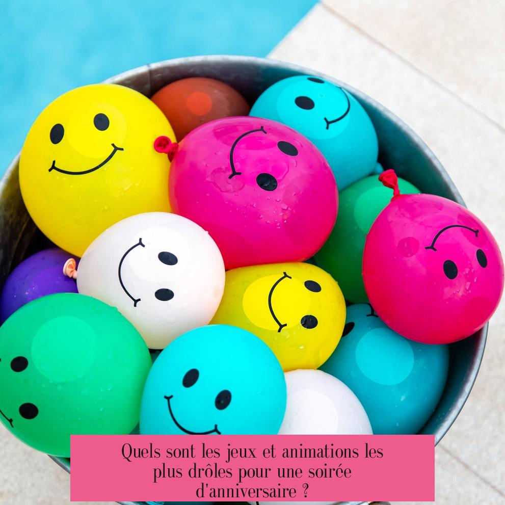 Quels sont les jeux et animations les plus drôles pour une soirée d'anniversaire ?