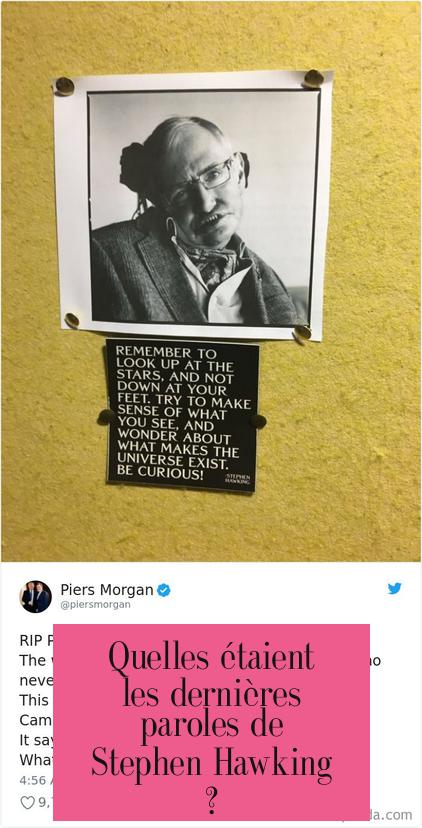 Quelles étaient les dernières paroles de Stephen Hawking ?