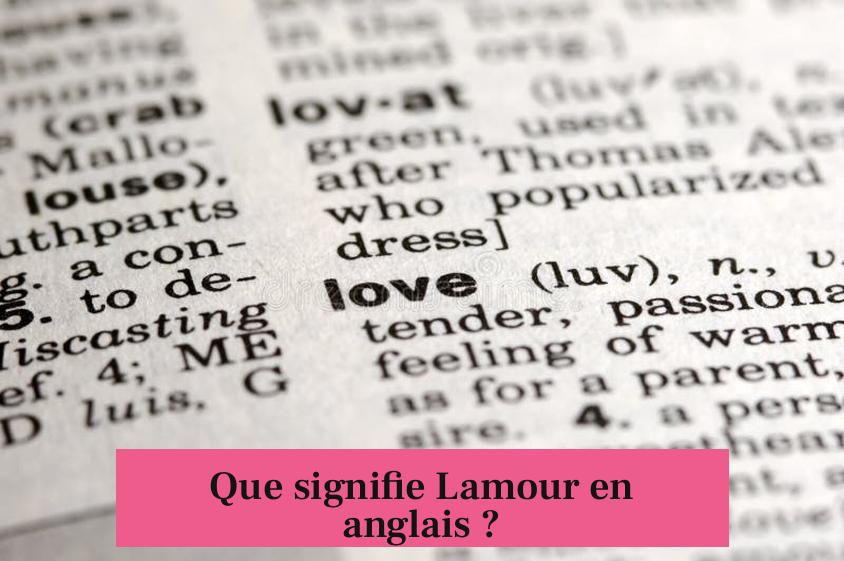 Que signifie Lamour en anglais ?