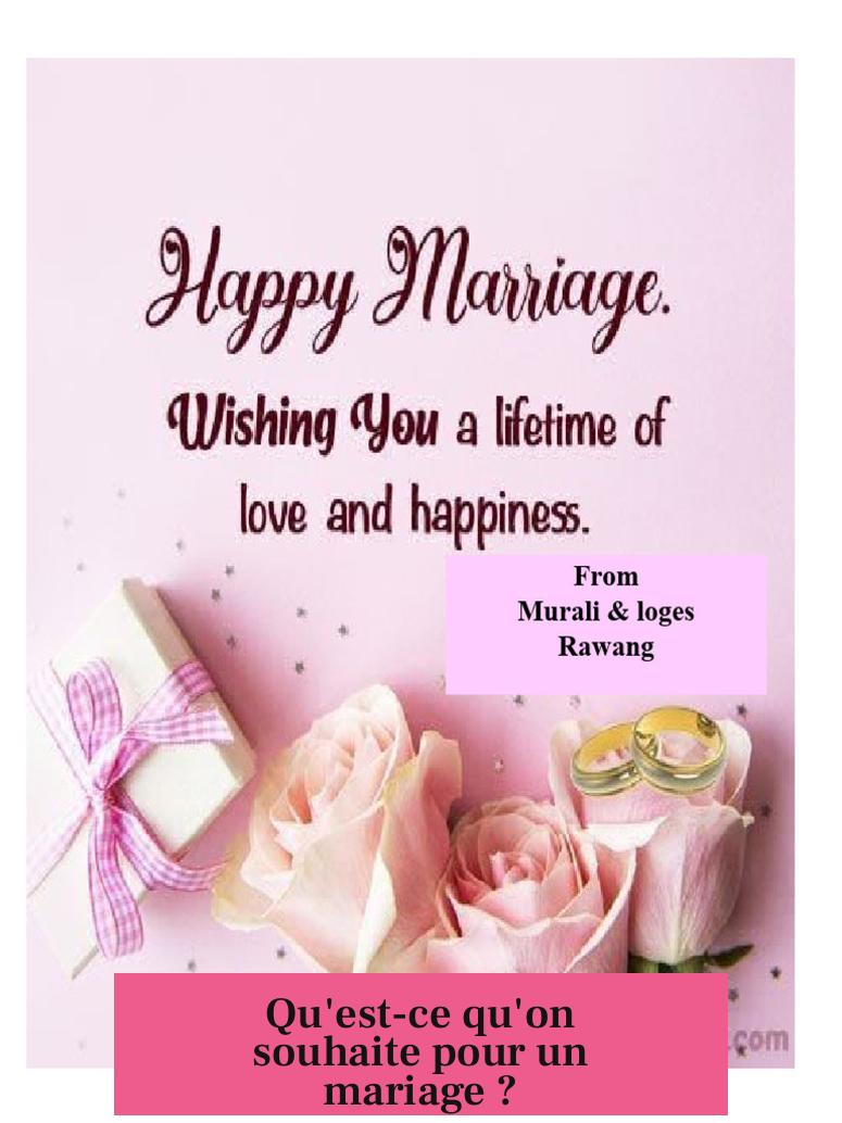 Qu'est-ce qu'on souhaite pour un mariage ?