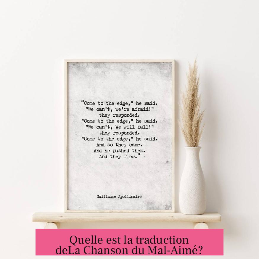 Quelle est la traduction deLa Chanson du Mal-Aimé?