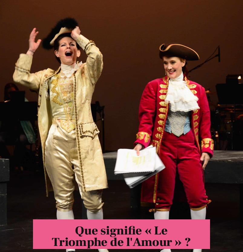 Que signifie « Le Triomphe de l'Amour » ?