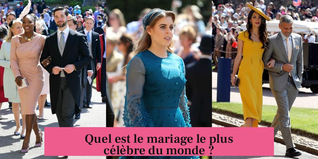 Quel est le mariage le plus célèbre du monde ?