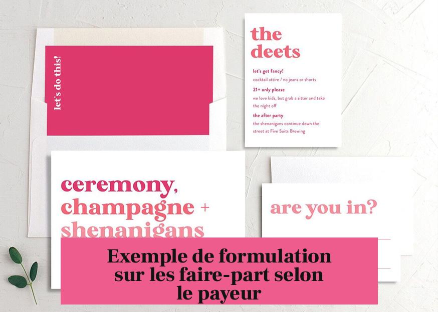 Exemple de formulation sur les faire-part selon le payeur