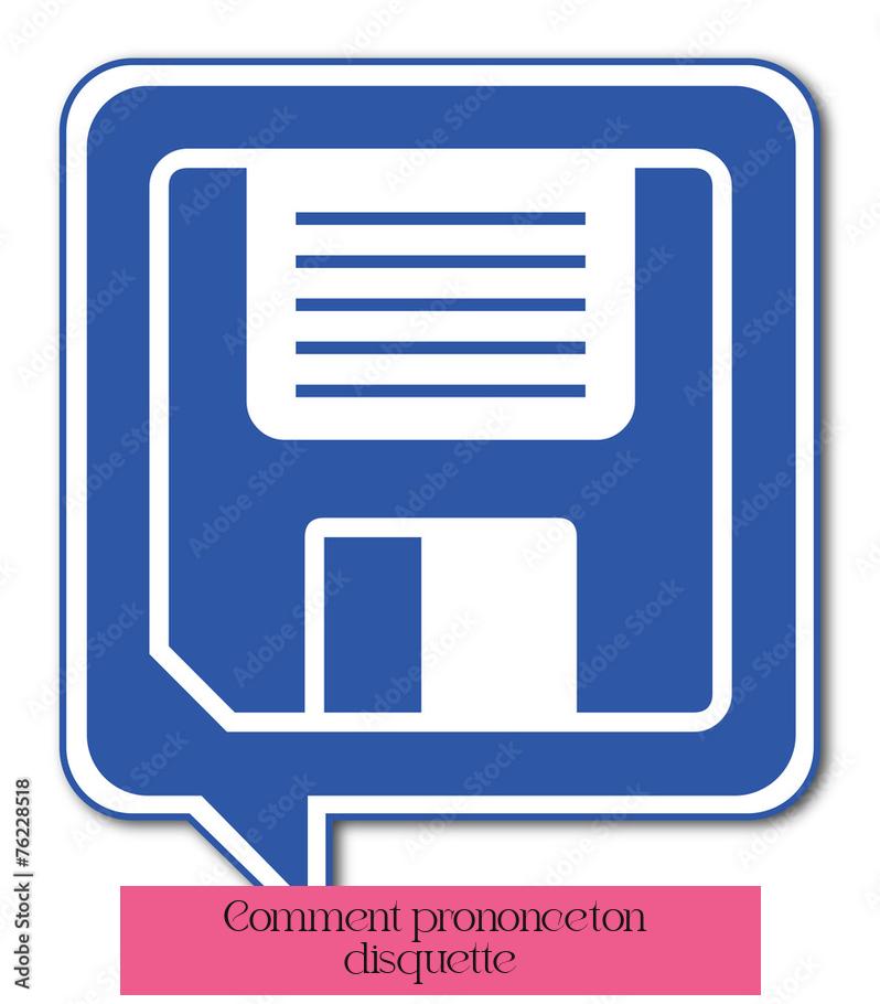 Comment prononce-t-on « disquette » ?