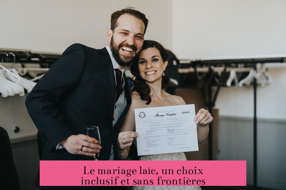 Le mariage laïc, un choix inclusif et sans frontières