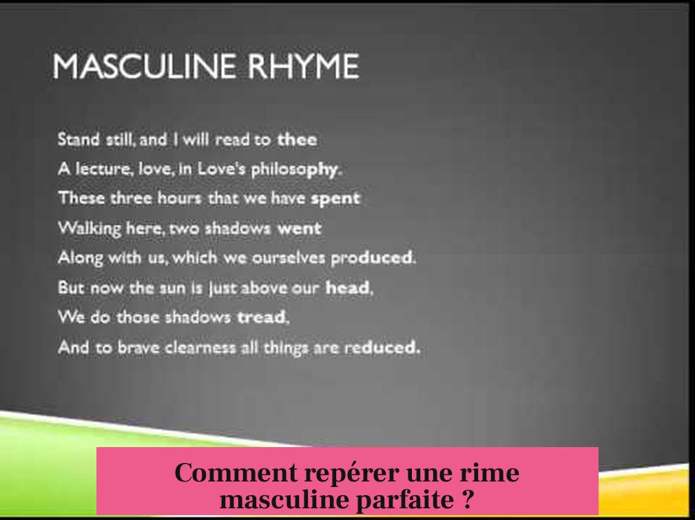 Comment repérer une rime masculine parfaite ?