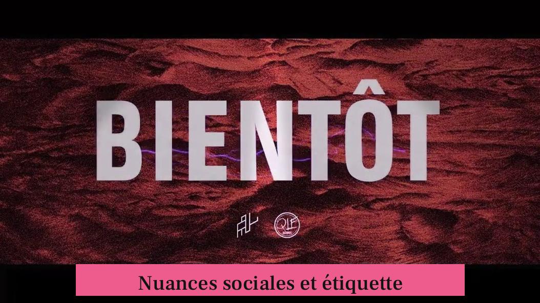 Nuances sociales et étiquette