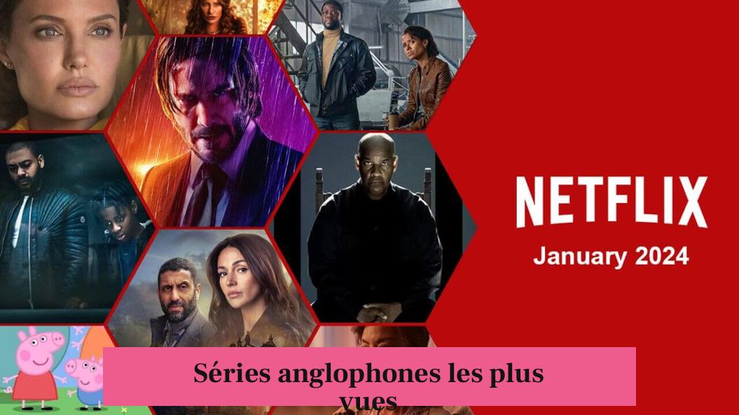 Séries anglophones les plus vues