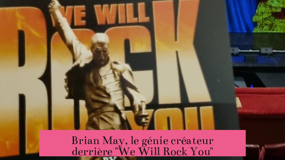 Brian May, le génie créateur derrière "We Will Rock You"