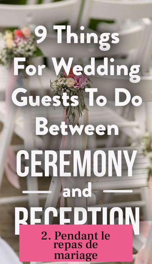 2. Pendant le repas de mariage