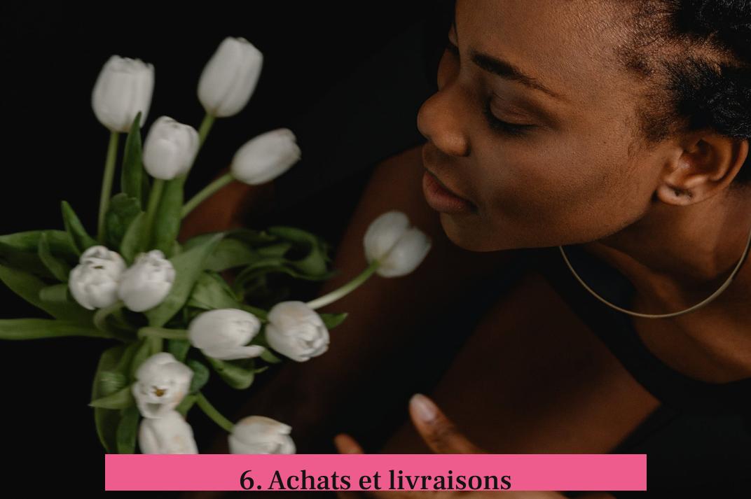 6. Achats et livraisons