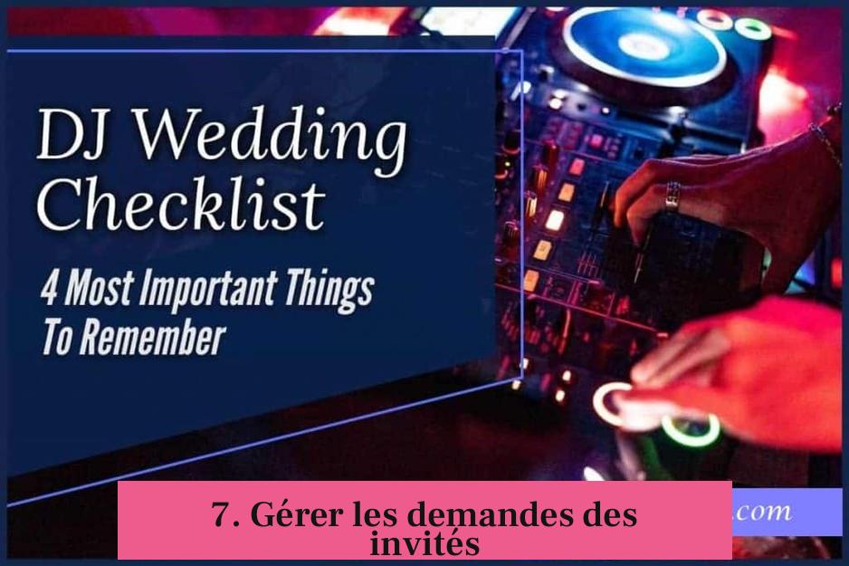 7. Gérer les demandes des invités