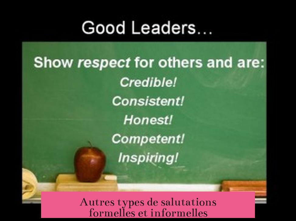 Autres types de salutations formelles et informelles