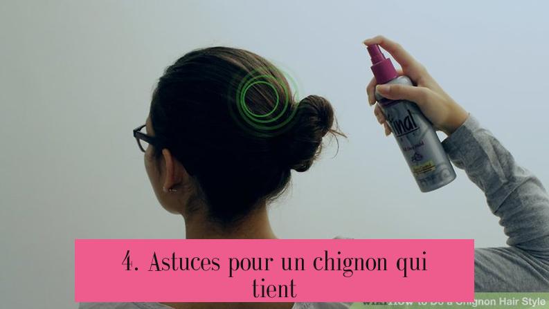4. Astuces pour un chignon qui tient