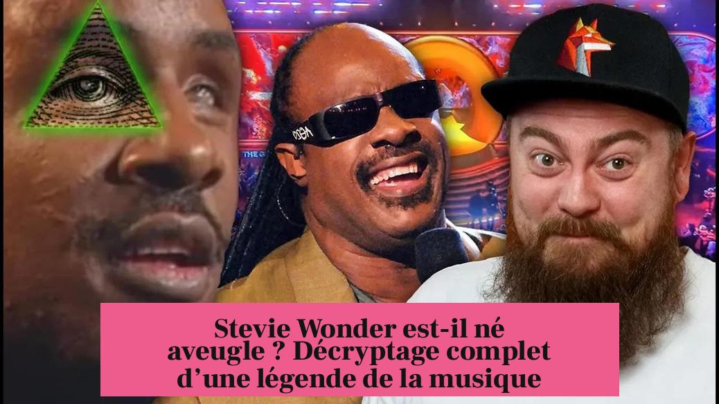 Stevie Wonder est-il né aveugle ? Décryptage complet d’une légende de la musique