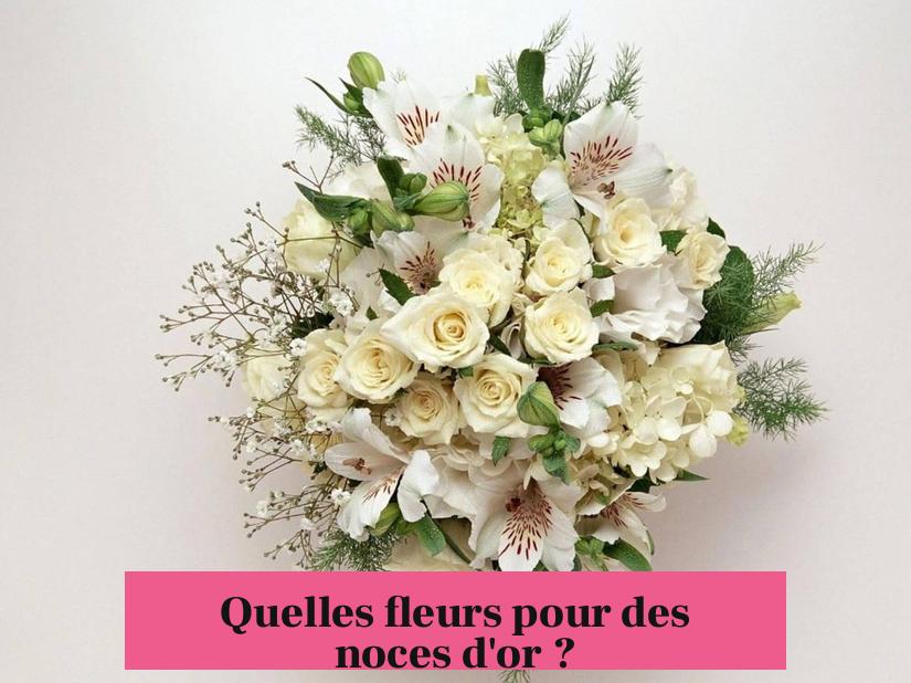 Quelles fleurs pour des noces d'or ?