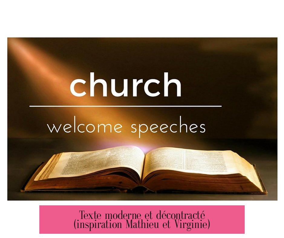 Texte moderne et décontracté (inspiration Mathieu et Virginie)