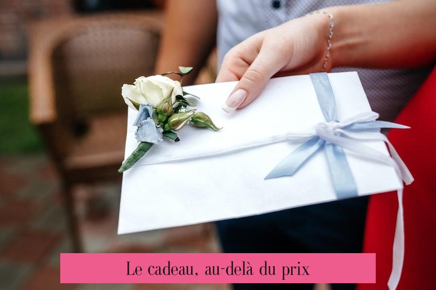 Le cadeau, au-delà du prix