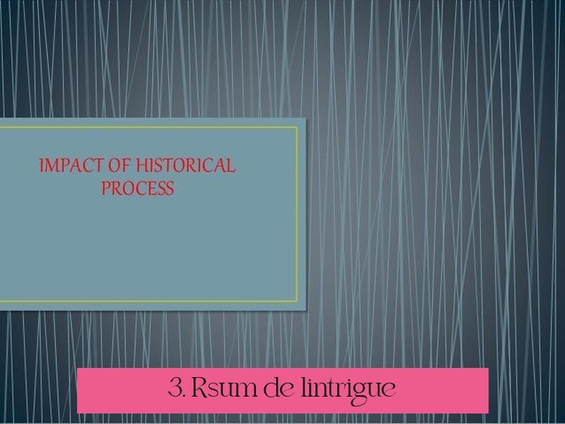3. Résumé de l'intrigue