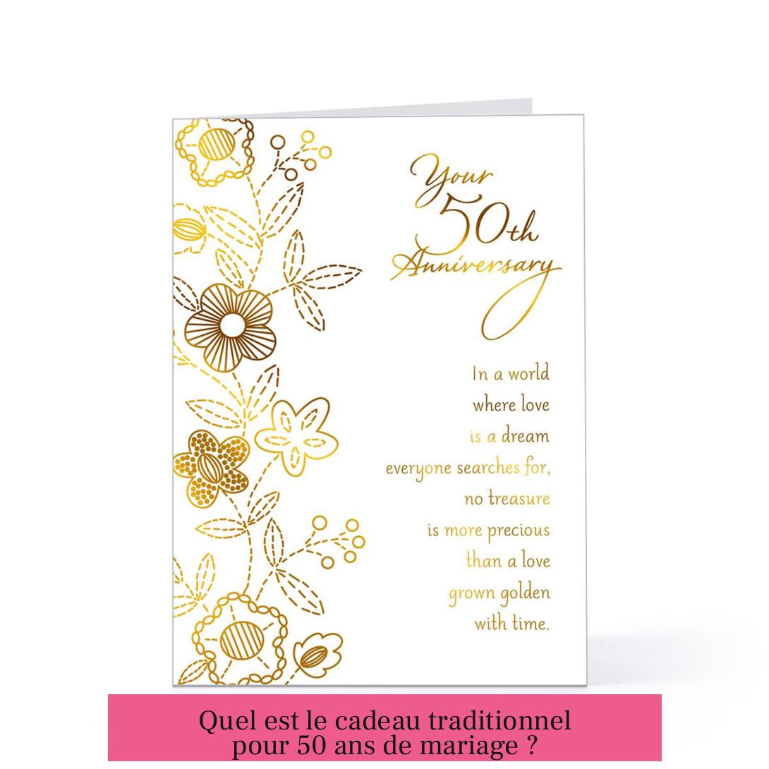 Quel est le cadeau traditionnel pour 50 ans de mariage ?