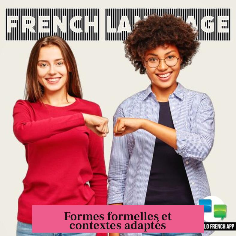 Formes formelles et contextes adaptés