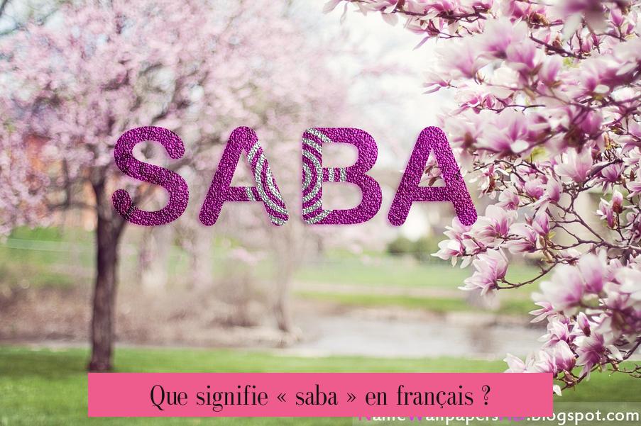 Que signifie « saba » en français ?