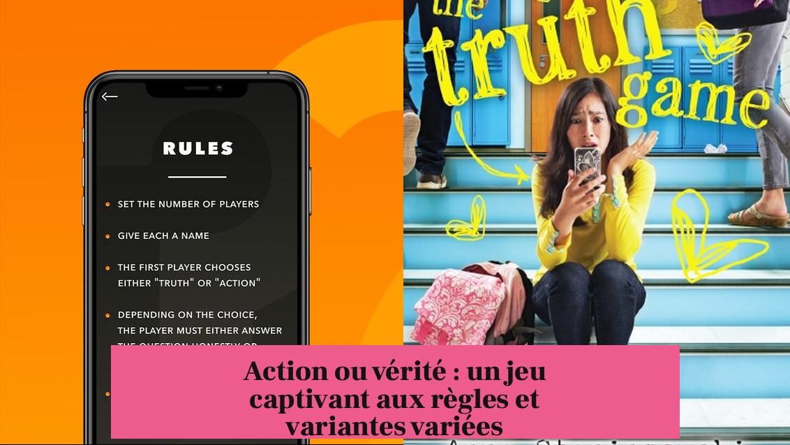 Action ou vérité : un jeu captivant aux règles et variantes variées