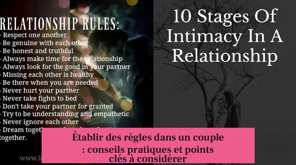 Établir des règles dans un couple : conseils pratiques et points clés à considérer