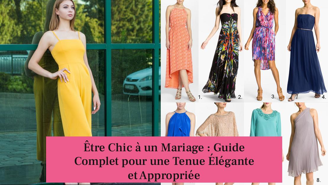 Être Chic à un Mariage : Guide Complet pour une Tenue Élégante et Appropriée