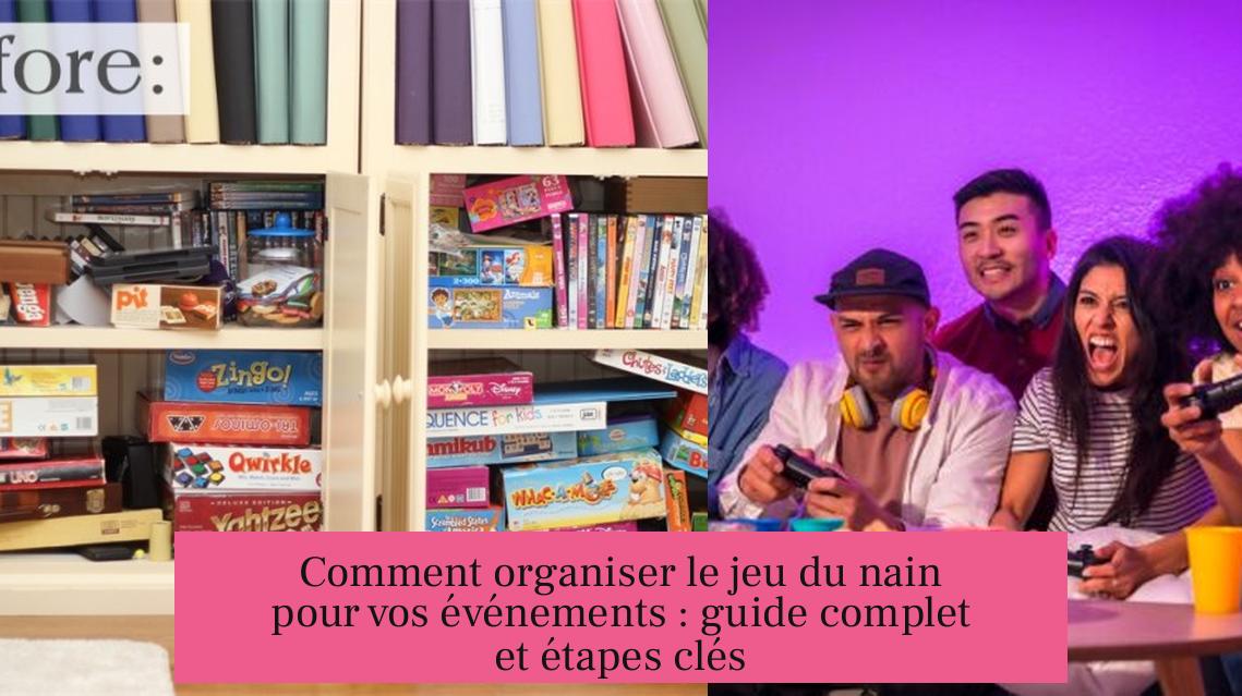 Comment organiser le jeu du nain pour vos événements : guide complet et étapes clés
