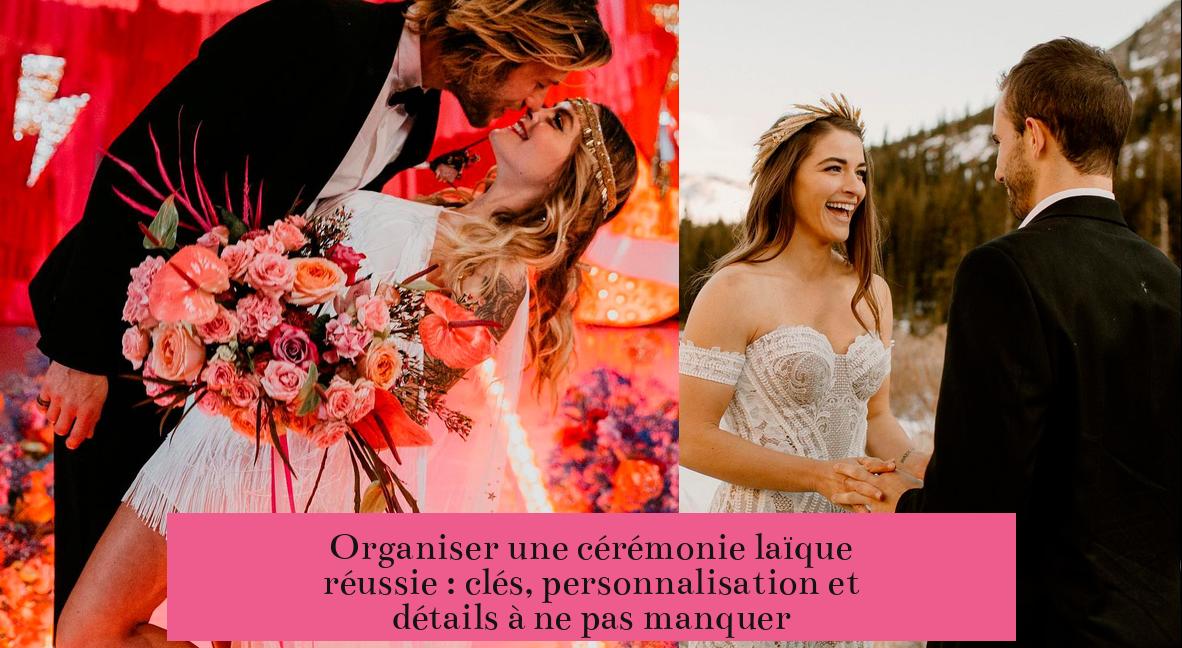 Organiser une cérémonie laïque réussie : clés, personnalisation et détails à ne pas manquer