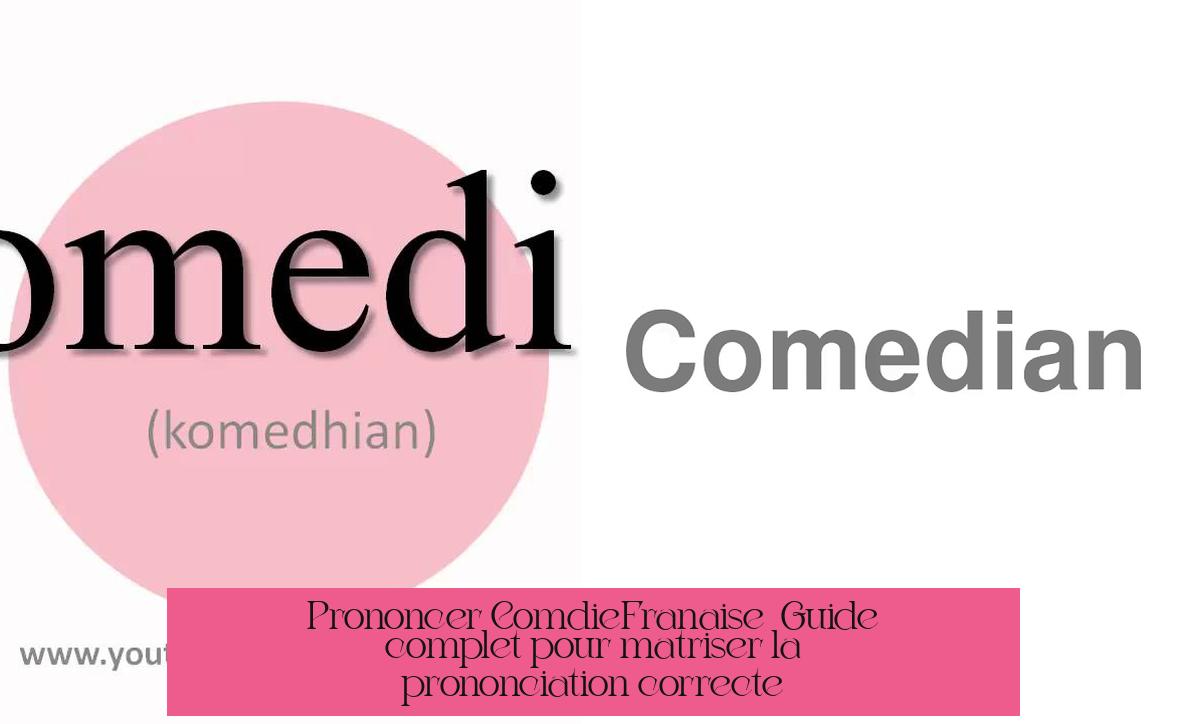 Prononcer Comédie-Française : Guide complet pour maîtriser la prononciation correcte