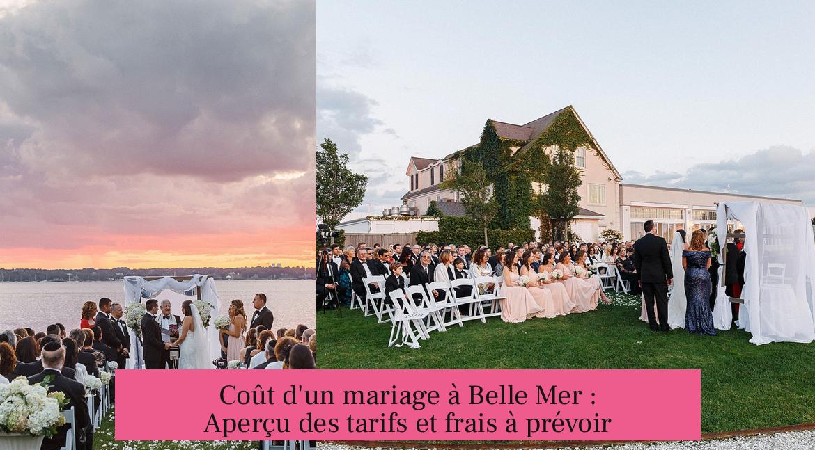 Coût d'un mariage à Belle Mer : Aperçu des tarifs et frais à prévoir