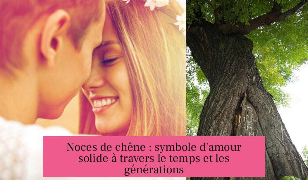 Noces de chêne : symbole d'amour solide à travers le temps et les générations