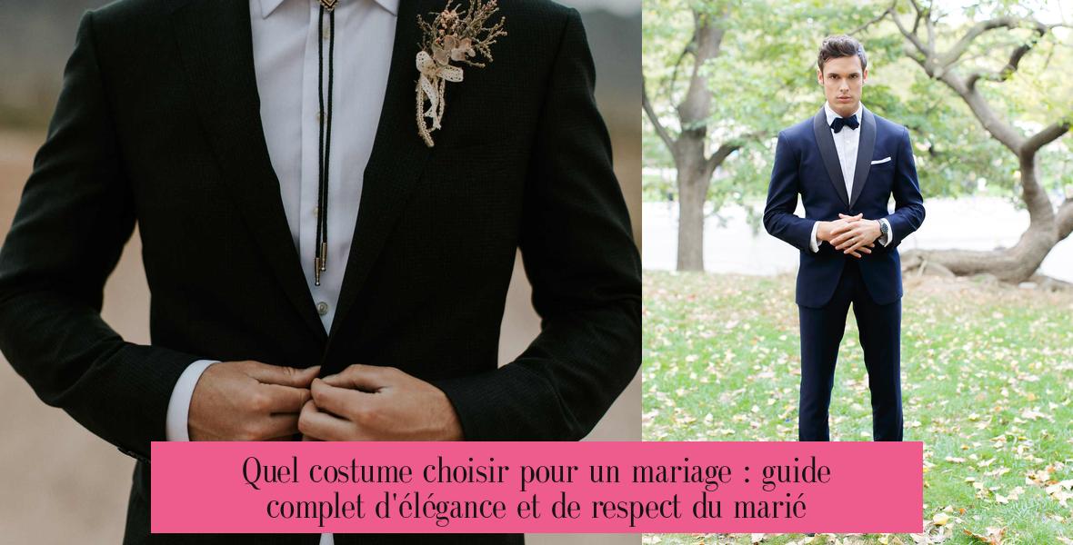 Quel costume choisir pour un mariage : guide complet d'élégance et de respect du marié
