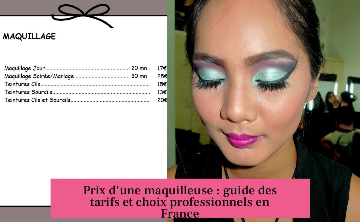 Prix d'une maquilleuse : guide des tarifs et choix professionnels en France