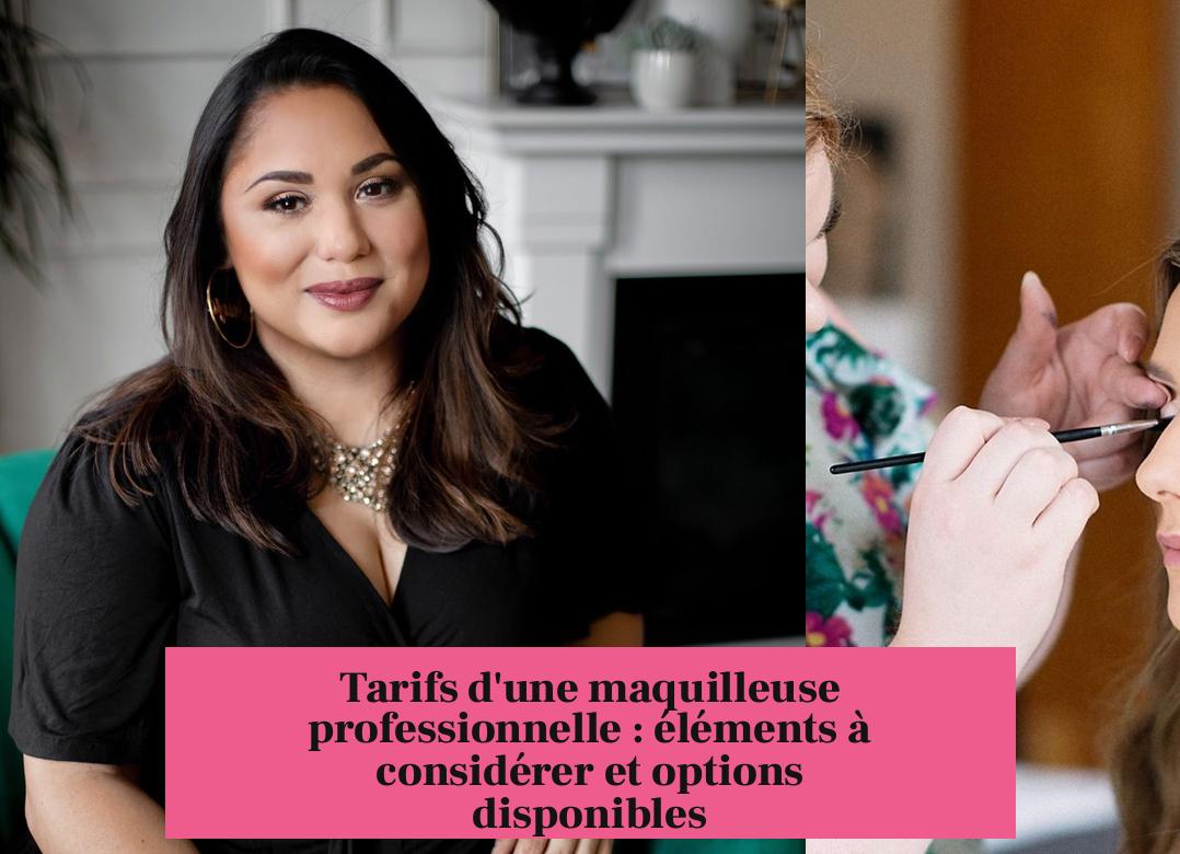 Tarifs d'une maquilleuse professionnelle : éléments à considérer et options disponibles