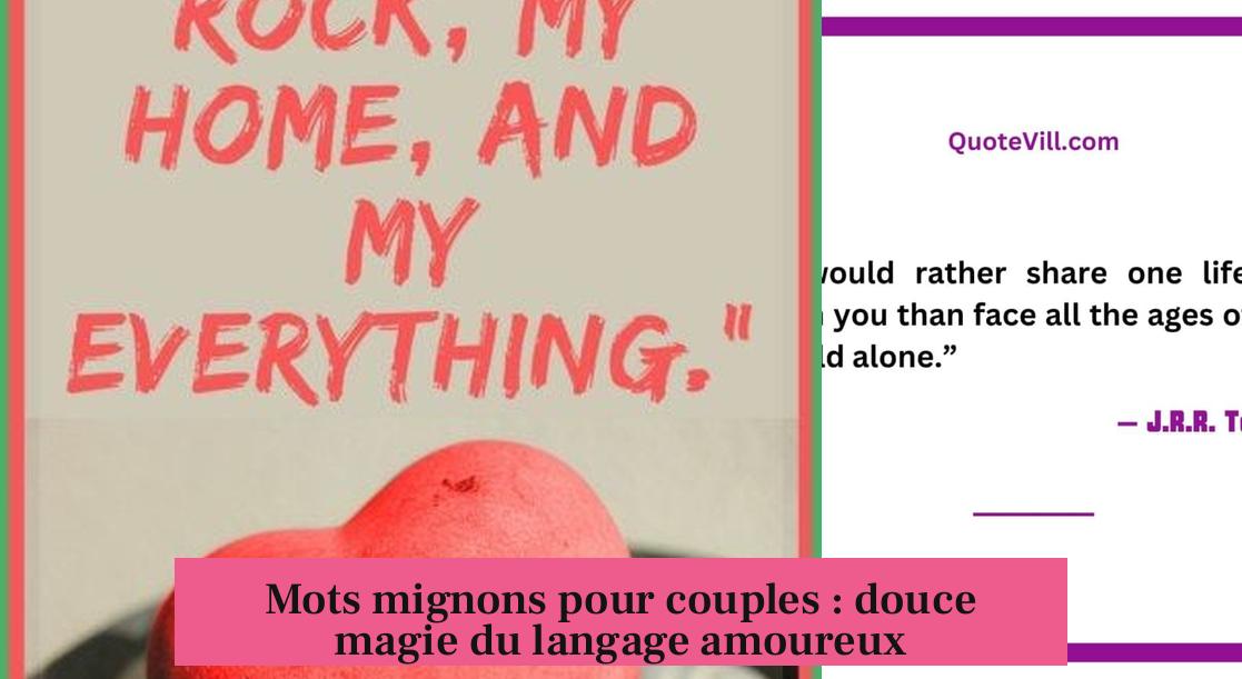 Mots mignons pour couples : douce magie du langage amoureux