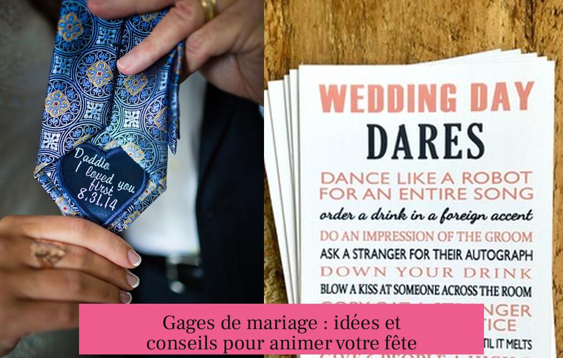 Gages de mariage : idées et conseils pour animer votre fête