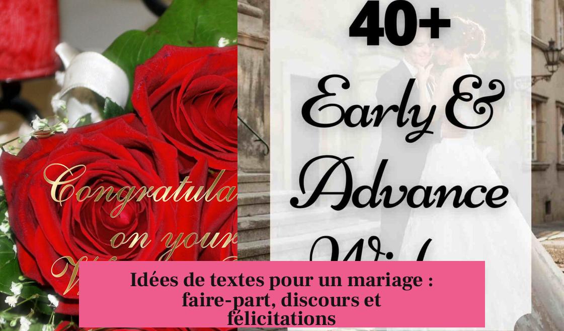Idées de textes pour un mariage : faire-part, discours et félicitations