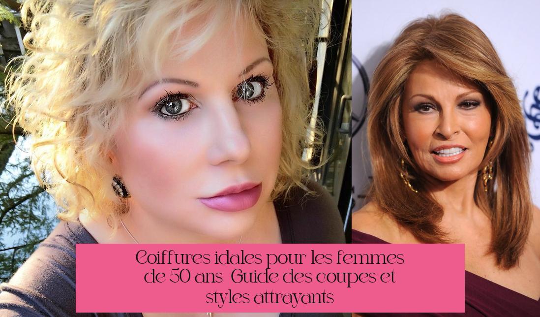 Coiffures idéales pour les femmes de 50 ans : Guide des coupes et styles attrayants