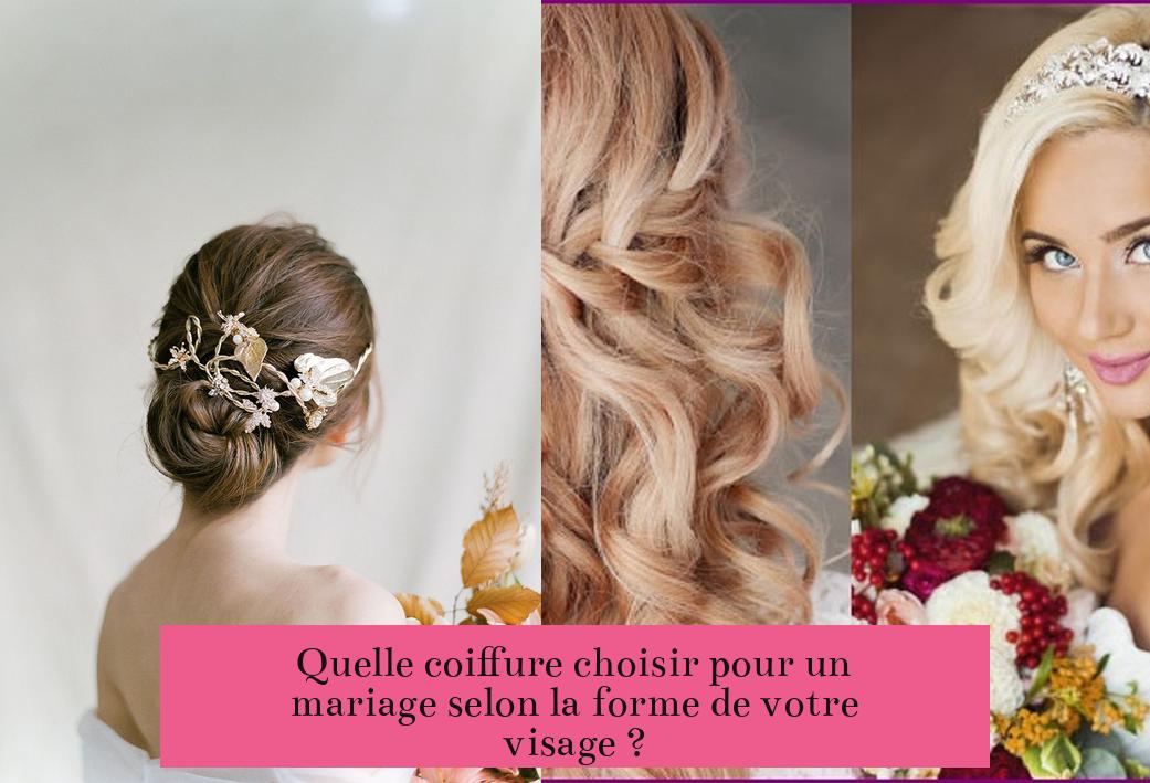 Quelle coiffure choisir pour un mariage selon la forme de votre visage ?