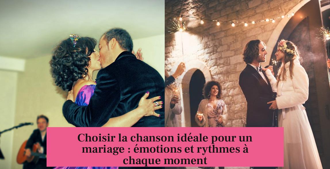 Choisir la chanson idéale pour un mariage : émotions et rythmes à chaque moment